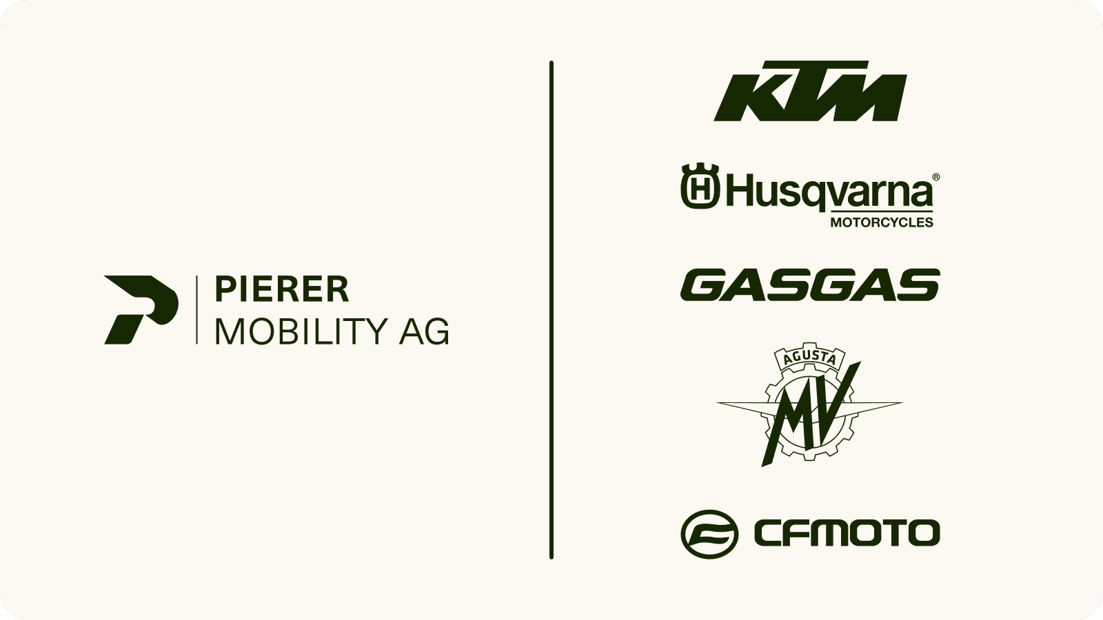Markenübersicht der Pierer Mobility AG mit den Logos von KTM, Husqvarna Motorcycles, GASGAS, MV Agusta und CFMOTO, die für die Mobilitätsmarken der Gruppe stehen. Markenübersicht der Pierer Mobility AG mit den Logos von KTM, Husqvarna Motorcycles, GASGAS, MV Agusta und CFMOTO, die für die Mobilitätsmarken der Gruppe stehen.