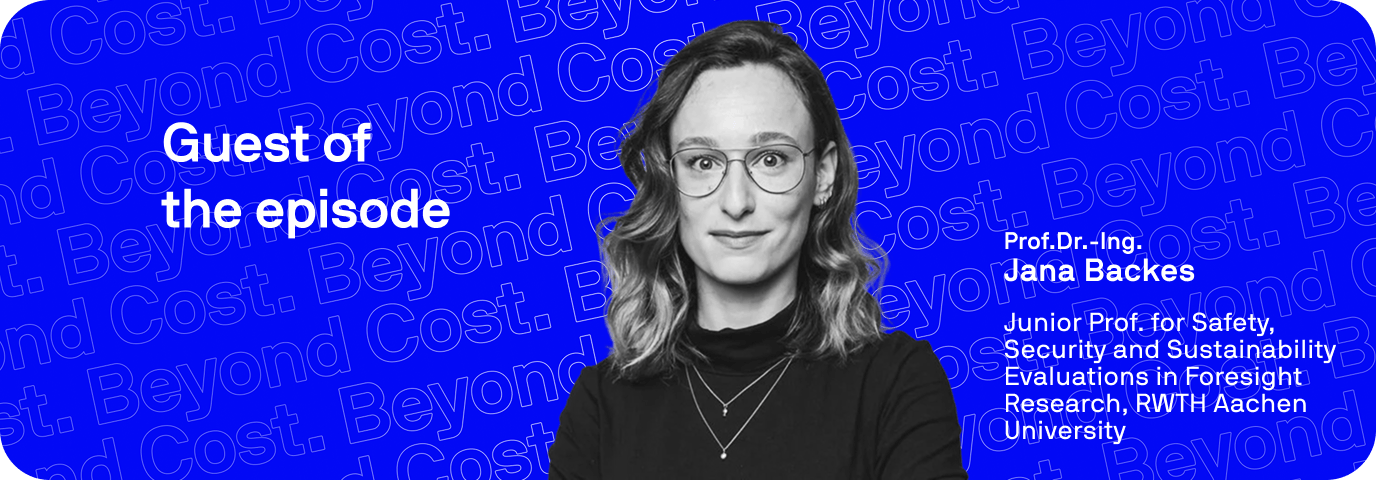 Beyond Cost Podcast Episode 7 with Prof.Dr.-Ing. Jana Backes: Carbon is the Cost Nobody Budgets