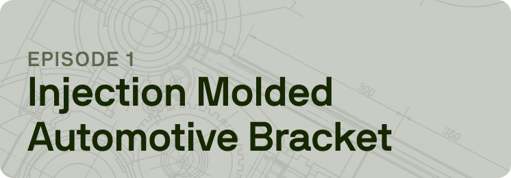 Should Costing Unplugged Episode 1: Injection Molded Automotive Bracket