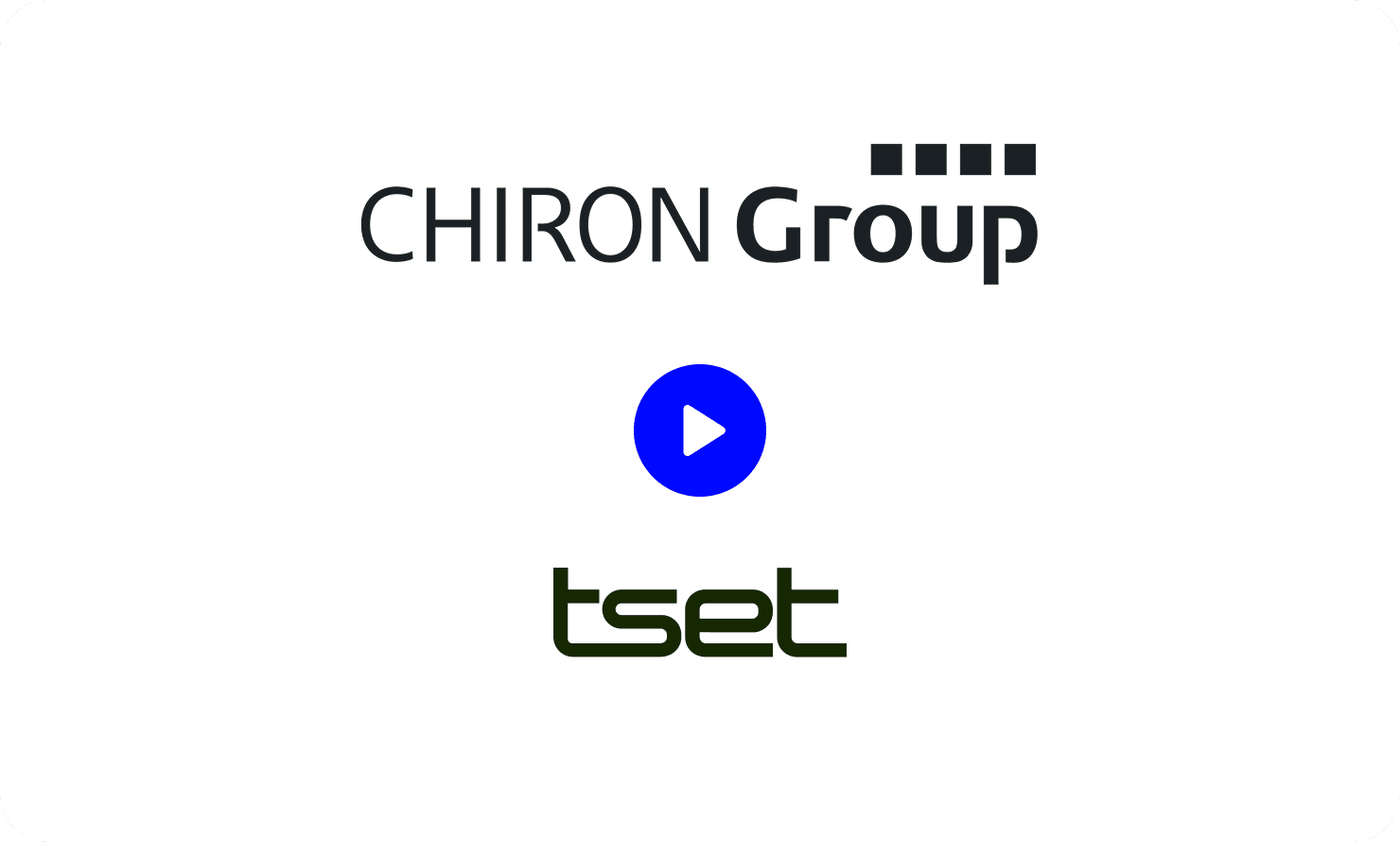 CHIRON Group logo and Tset logo with a blue play button in the middle, symbolizing a webinar collaboration.